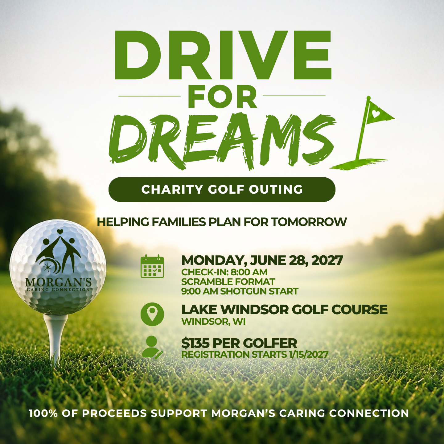 Drive for Dreams Charity Golf Outing flyer — Monday, June 28, 2027 at Lake Windsor Golf Course, Windsor, WI; $135 per golfer, registration starts 1/15/2027